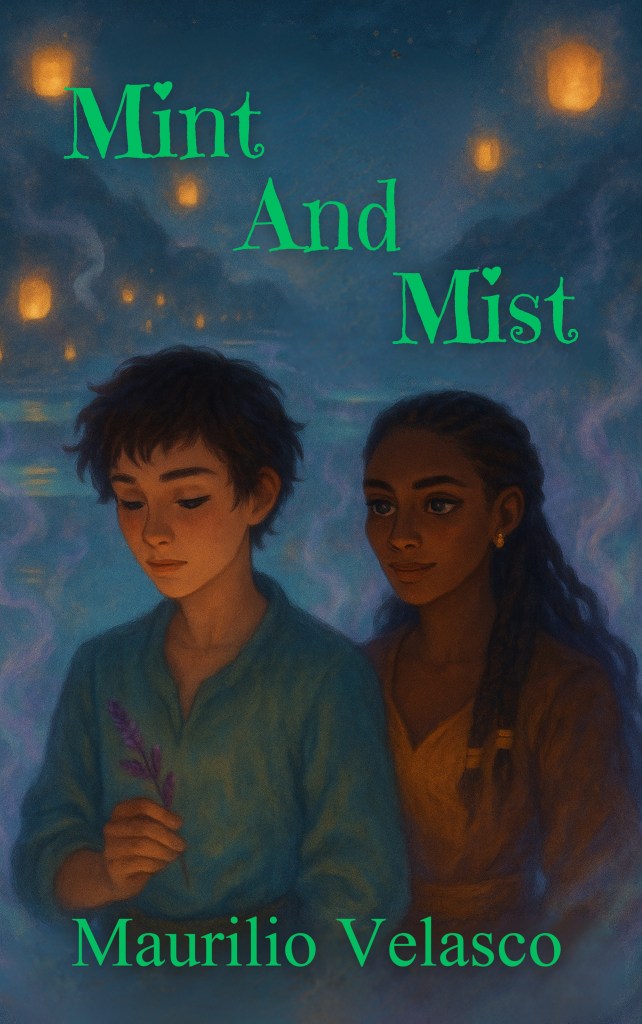Cover of Mint and Mist, a cozy YA fantasy novel by Maurilio Velasco. The artwork features floating hot springs, warm lantern light, herbal elements, and a soft magical atmosphere that reflects the book’s themes of first love, healing, and self-discovery.